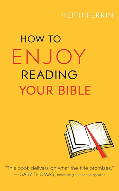 Enjoy Reading Your Bible
